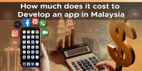 cost  develop  mobile app  malaysia