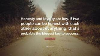 taylor lautner quote “honesty and loyalty are key if two people can