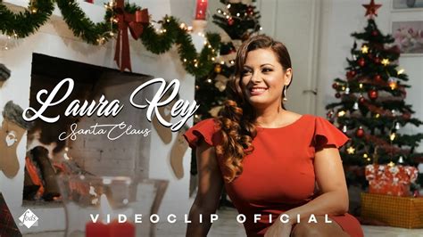 Laura Rey Santa Claus Videoclip Oficial Youtube