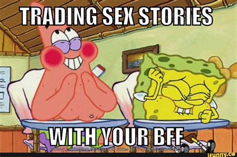 Sexstories Memes Best Collection Of Funny Sexstories Pictures On Ifunny