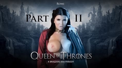 Queen Of Thrones Part 2 A Xxx Parody With Xander Corvus Romi Rain
