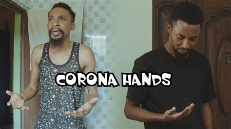 corona hands yawa skits episode  youtube