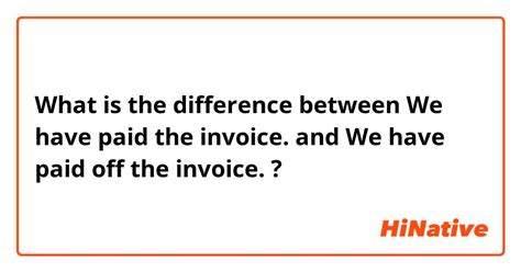 difference    paid  invoice    paid   invoice