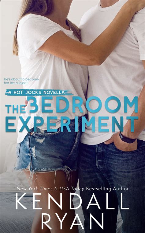 The Bedroom Experiment Hot Jocks 5 5 By Kendall Ryan Goodreads