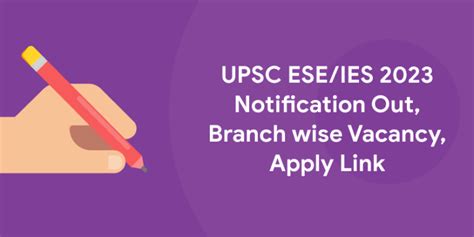 Upsc Ese Ies 2023 Notification Out Branch Wise Vacancy Apply Link