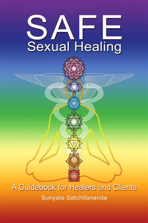 Safe Sexual Healing A Guidebook For Healers And Clients