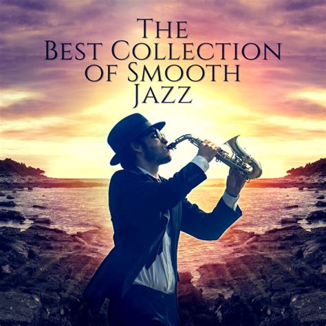 Album The Best Collection Of Smooth Jazz Romantic Cuddle