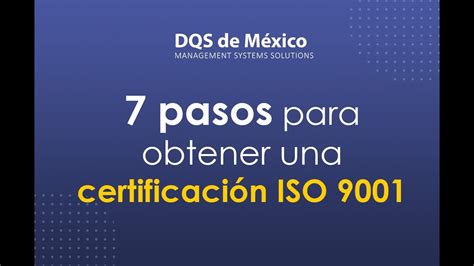 7 Pasos Para Obtener Una Certificación Iso 9001 Sistema De Gestión De