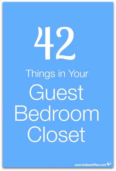 42 Things In Your Guest Bedroom Closet Toot Sweet 4 Two