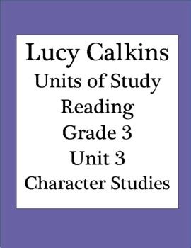 lucy calkins units  study reading grade  unit  character studies