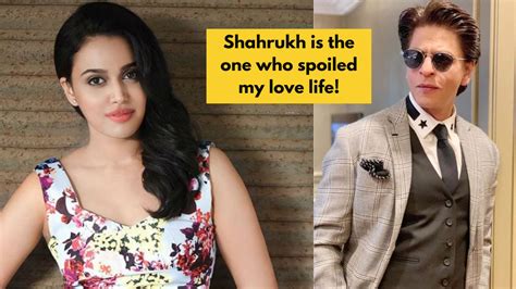 Swara Bhaskar Says Her Love Life Is Zero Because Of Shahrukh Khan