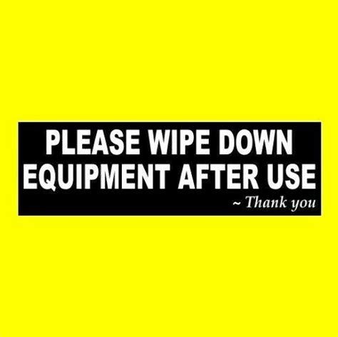 Please Wipe Down Equipment After Use Fitness Center Gym