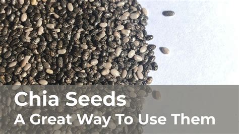 Chia Seeds A Great Way To Use Them Youtube