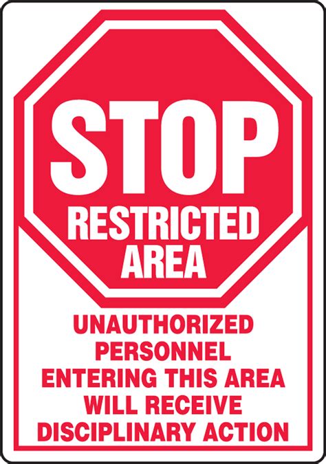 stop restricted area unauthorized personnel entering  area  receive disciplinary action