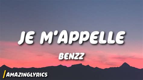 benzz je mappelle lyrics youtube