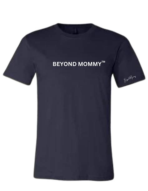 Beyond Mommy Statement Tee – Beyond Mommy™️