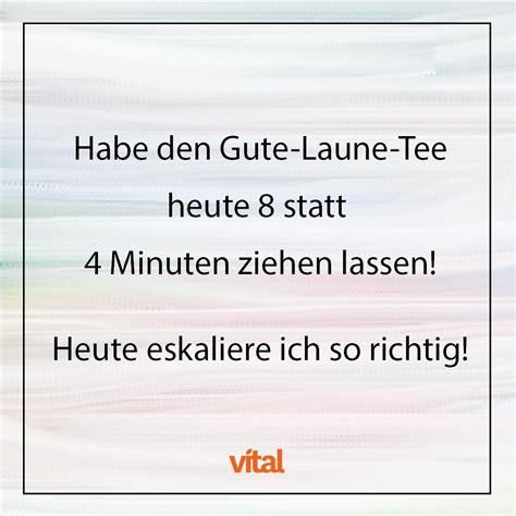 Spruch Gute Laune Tee Love Quote