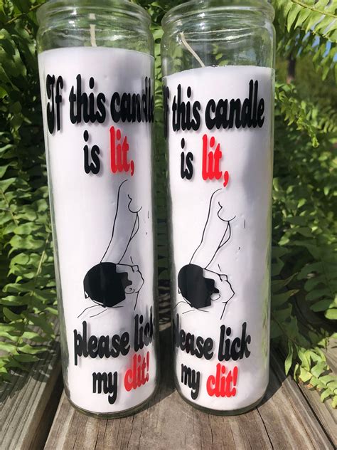 If This Candle Is Lit Please Lick My Clit Sex Candle Etsy