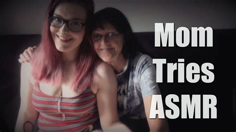 Asmr★☆ Mom Tries Asmr Youtube