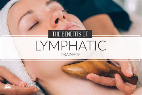 Lymphatic Drainage Benefits And How To Self Massage Lymph Drainage