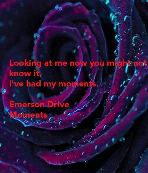 moments  emerson drive  absolutely love  song country  lyrics quotes emerson