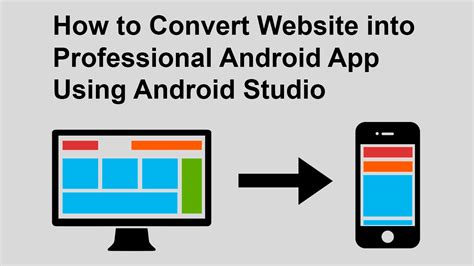 convert website  professional android app  android
