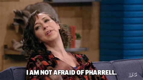 kristen schaal im not afraid of pharrell by ifc find and share on giphy