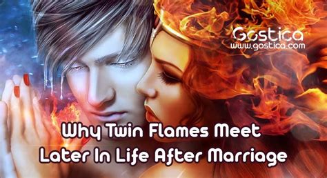 Why Twin Flames Meet Later In Life After Marriage Gostica