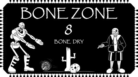Undertale The Bone Zone 8 Bone Dry An Undertale Comic