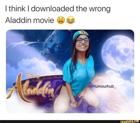 i think i downloaded the wrong aladdin movie y ifunny in 2020