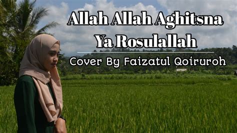 Allah Allah Aghisna Nissa Sabyan Cover By Faizatul Qoiruroh Youtube