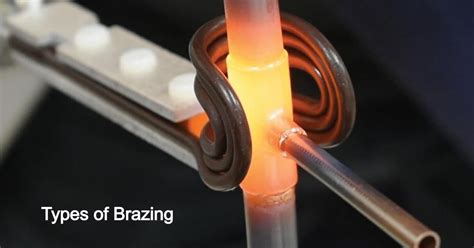 types  brazing definition principle applications advantages disadvantages engineering