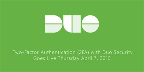 duo  factor authentication  thursday april   connect