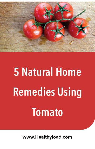 natural home remedies  tomato natural home remedies home