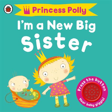 Princess Polly I M A New Big Sister Penguin Books Australia