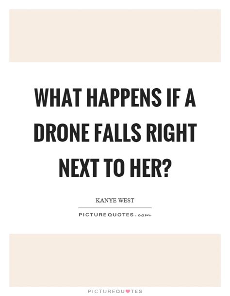 drone quotes drone sayings drone picture quotes