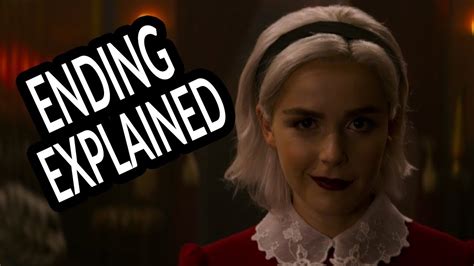 Chilling Adventures Of Sabrina Ending Explained Missed Details And