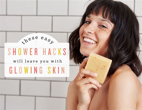 These Easy Shower Hacks Will Leave You With Glowing Skin Skin Skin