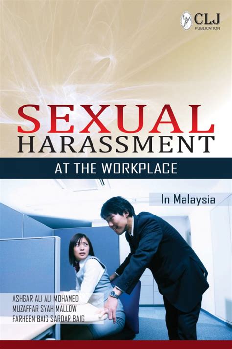 Sexual Harassment At The Workplace In Malaysia Current Law Journal