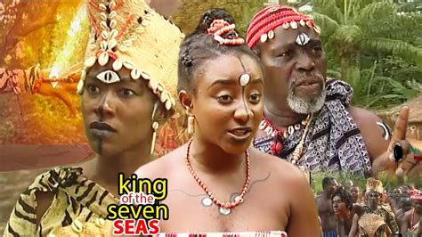 king of the seven seas 1and2 ini edo nigerian nollywood movie african movie epic movie youtube