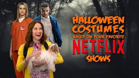 Halloween Costumes Based On Your Favorite Netflix Shows Cool