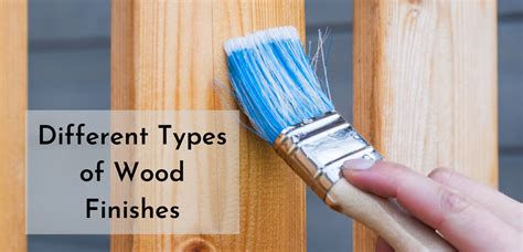 types  wood finishes  workshop journal