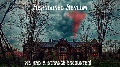 Exploring An Abandoned Asylum You Wont Believe What We Found Inside
