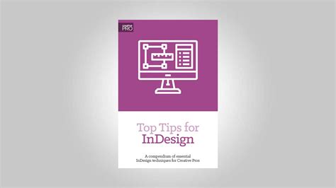 top tips  indesign creativepro network