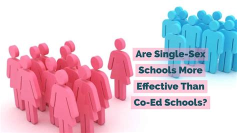 😀 single sex schools vs coed schools pros and cons of single 2019 02 09