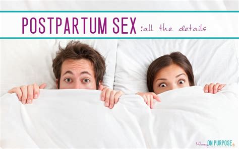 Postpartum Sex Everything You Need To Know Mommy On Purpose