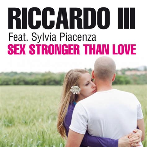 Sex Stronger Than Love Feat Sylvia Piacenza Single Single By