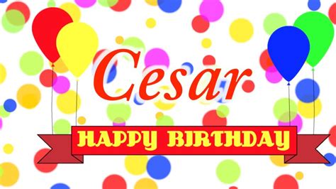 happy birthday cesar song youtube