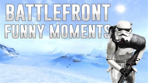 Star Wars Battlefront Funny Moments Youtube