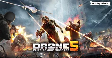 drone  elite zombie shooter beginners guide  tips trendradars
